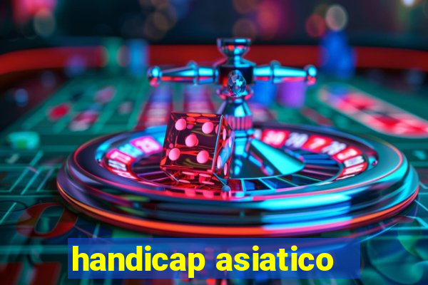 handicap asiatico - 1 o que significa